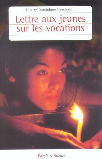 Couverture du livre « Lettre aux jeunes sur la vocation » de Humbrecht T D. aux éditions Parole Et Silence