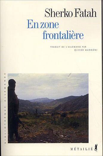 Couverture du livre « En zone frontaliere » de Sherko Fatah aux éditions Metailie