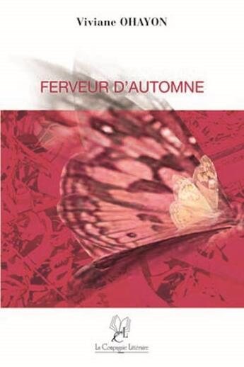 Couverture du livre « Ferveur d'automne » de Viviane Ohayon aux éditions La Compagnie Litteraire