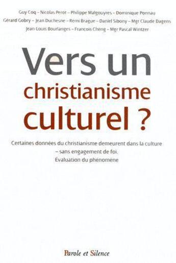 Couverture du livre « Vers un christianisme culturel » de  aux éditions Parole Et Silence