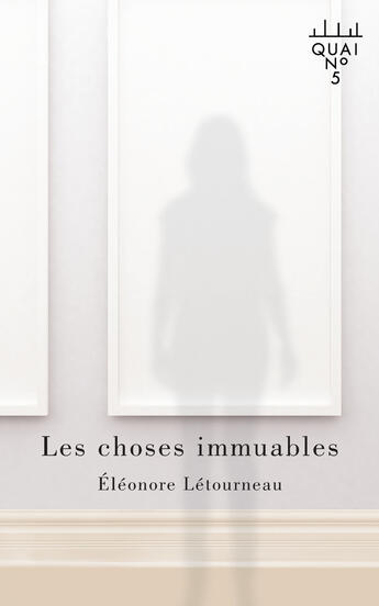 Couverture du livre « Les choses immuables » de Letourneau Eleonore aux éditions Les Éditions Xyz