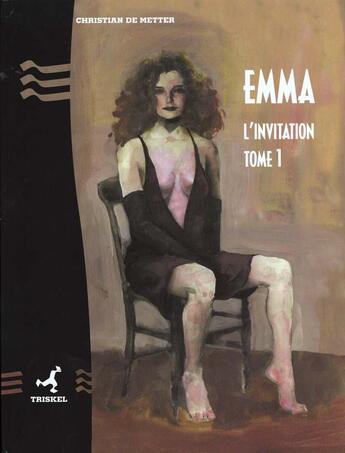 Couverture du livre « Emma t.1 ; l'invitation » de Christian De Metter aux éditions Triskel