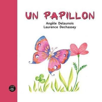 Couverture du livre « Un papillon » de Angele Delaunois aux éditions Isatis
