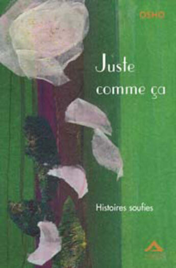 Couverture du livre « Juste comme ça ; histoires soufies » de Osho aux éditions Almasta