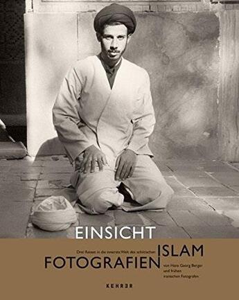 Couverture du livre « Einsicht islam fotografien » de Boris Von Brauchitsch et Said Edalatnejad aux éditions Kehrer