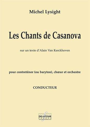 Couverture du livre « Les chants de casanova - conducteur » de Lysight Michel aux éditions Delatour