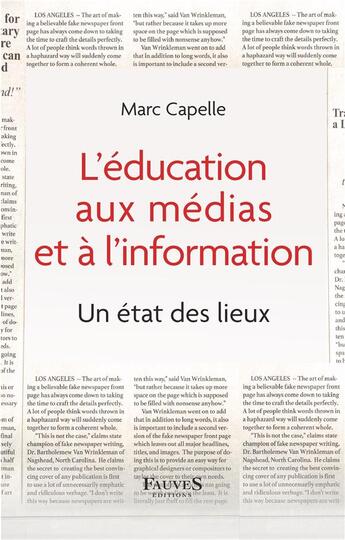 Couverture du livre « L'éducation aux médias et à l'information : un état des lieux » de Marc Capelle aux éditions Fauves