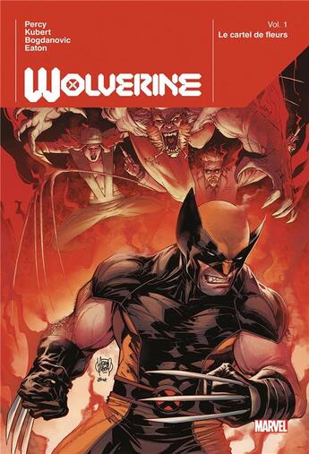 Couverture du livre « Dark Wolverine Tome 1 : le cartel des fleurs » de Adam Kubert et Benjamin Percy et Scott Eaton et Viktor Bogdanovich aux éditions Panini