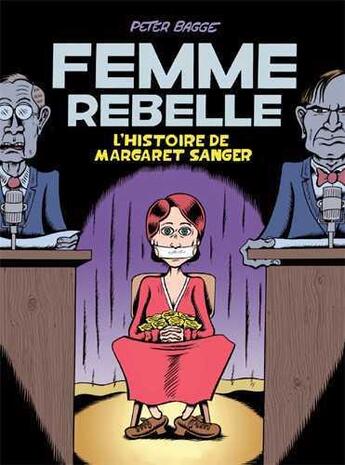 Couverture du livre « Femme rebelle ; l'histoire de Margaret Sanger » de Bagge/Peter aux éditions Nada