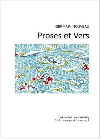 Couverture du livre « Proses et vers » de Germain Nouveau aux éditions Marguerite Waknine