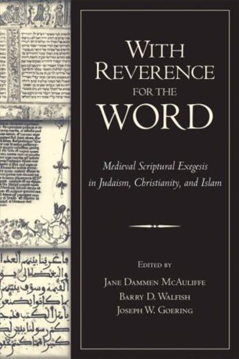 Couverture du livre « With Reverence for the Word: Medieval Scriptural Exegesis in Judaism, » de Jane Dammen Mcauliffe aux éditions Editions Racine