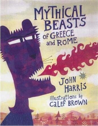 Couverture du livre « Mythical beasts of greece and rome » de Harris Brown aux éditions British Museum