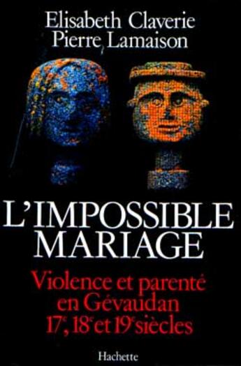 Couverture du livre « L'Impossible Mariage » de Claverie-E+Lamaison- aux éditions Hachette Litteratures