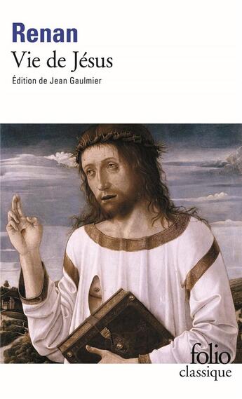 Couverture du livre « Vie de Jésus » de Ernest Renan aux éditions Folio