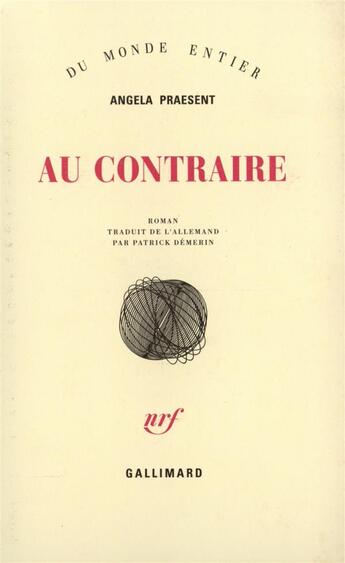 Couverture du livre « Au Contraire » de Praesent Angela aux éditions Gallimard