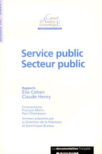 Couverture du livre « Service public, secteur public » de Elie Cohen et Claude Henry aux éditions Documentation Francaise