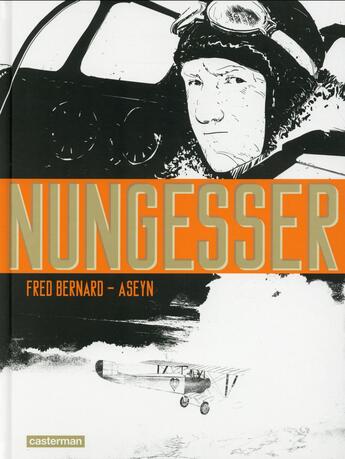 Couverture du livre « Nungesser » de Fred Bernard Aseyn aux éditions Casterman