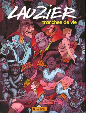 Couverture du livre « Tranches de vie Tome 1 » de Gerard Lauzier aux éditions Dargaud