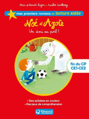 Couverture du livre « Noé et Azote Tome 1 : un ami au poil ! » de Aurelie Guillerey et Mim et Benoit Bajon aux éditions Magnard