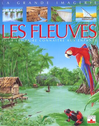 Couverture du livre « Les fleuves - pour les faire connaitre aux enfants » de Vandewiele/Dayan aux éditions Fleurus