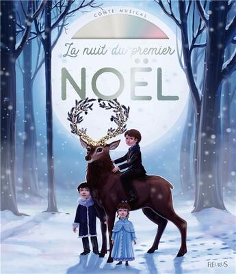 Couverture du livre « La nuit du premier noel (conte musical avec cd) » de Ofwell Wolfgang aux éditions Fleurus