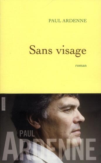 Couverture du livre « Sans visage » de Paul Ardenne aux éditions Grasset