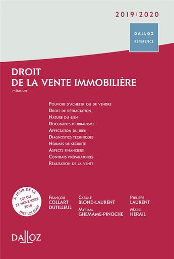 Couverture du livre « Droit de la vente immobilière (édition 2018/2019) (7e édition) » de Philippe Laurent et Francois Collart Dutilleul et Carole Blond-Laurent et Myriam Ghemame et Marc Herail aux éditions Dalloz