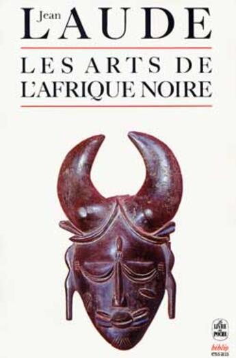 Couverture du livre « Les arts de l'afrique noire » de Laude-J aux éditions Le Livre De Poche