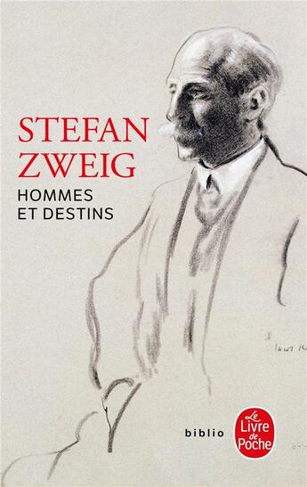 Couverture du livre « Homme et destins » de Stefan Zweig aux éditions Le Livre De Poche