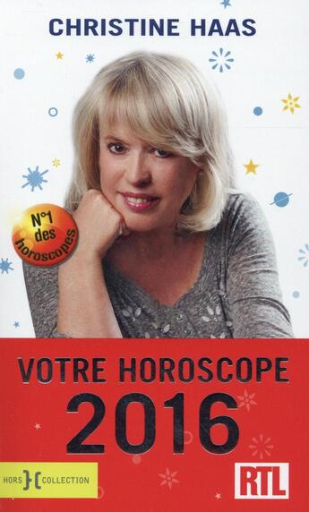 Couverture du livre « Votre horoscope (édition 2016) » de Christine Haas aux éditions Hors Collection