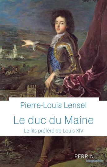 Couverture du livre « Le duc du Maine » de Pierre-Louis Lensel aux éditions Perrin