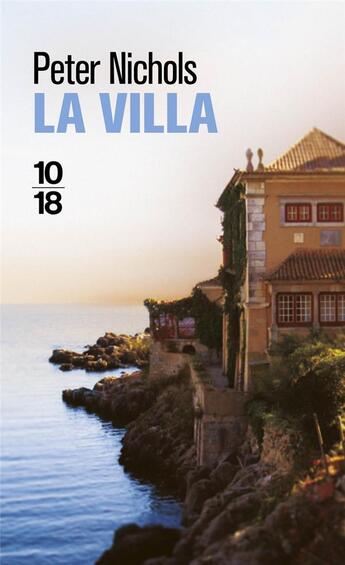 Couverture du livre « La villa » de Peter Nichols aux éditions 10/18