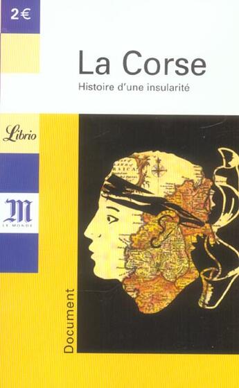 Couverture du livre « Corse, histoire d'une insularite (la) - coed le monde » de  aux éditions J'ai Lu