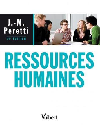 Couverture du livre « Ressources humaines (14e édition) » de Jean-Marie Peretti aux éditions Vuibert