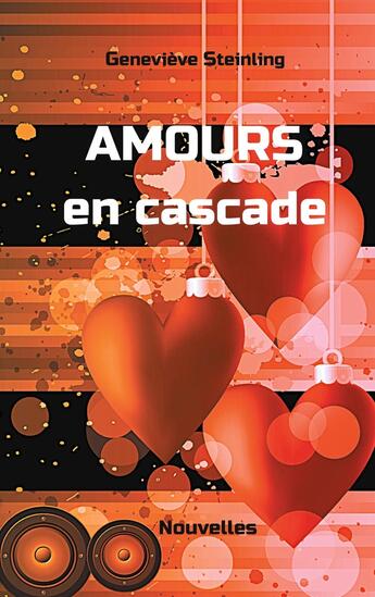 Couverture du livre « Amours en cascade » de Geneviève Steinling aux éditions Books On Demand