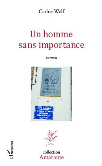 Couverture du livre « Un homme sans importance » de Cathie Wolf aux éditions L'harmattan