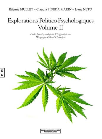 Couverture du livre « Explorations politico-psychologiques Tome 2 » de Etienne Mullet et Claudia Pineda Marin et Joana Neto aux éditions Complicites