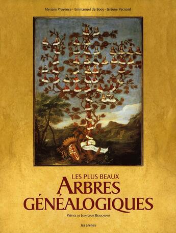 Couverture du livre « Les plus beaux arbres généalogiques » de Pecnard+De Boos aux éditions Les Arenes