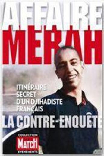 Couverture du livre « Affaire Merah, la contre-enquête » de Paris Match aux éditions Filipacchi