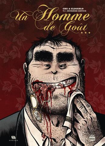 Couverture du livre « Un homme de goût t.2 ; deuxième service » de Cha et El Diablo aux éditions Ankama