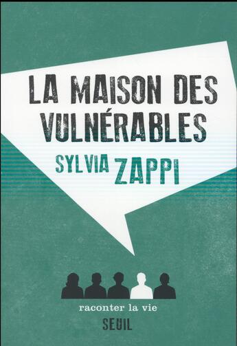 Couverture du livre « La maison des vulnérables » de Sylvia Zappi aux éditions Raconter La Vie