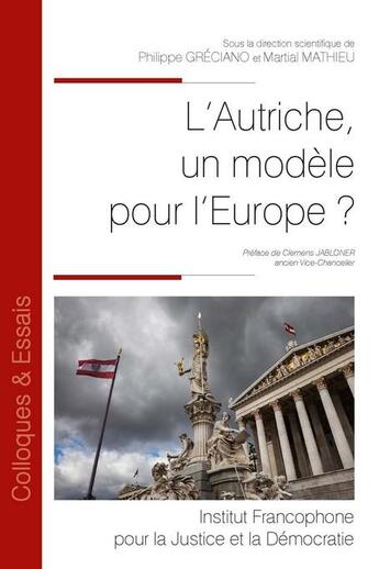 Couverture du livre « L'Autriche est-elle un modèle pour l'Europe ? » de Martial Mathieu et Philippe Greciano aux éditions Ifjd