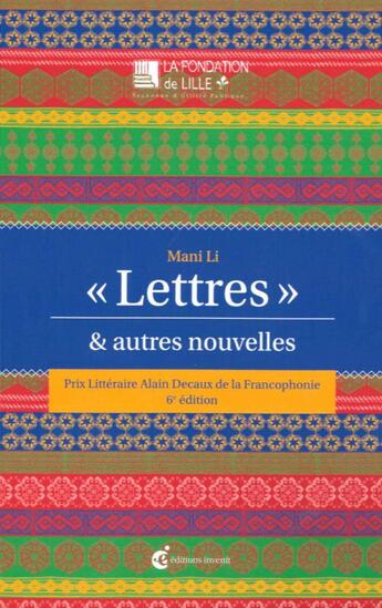 Couverture du livre « Lettres et autres nouvelles » de Mani Li aux éditions Invenit