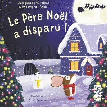 Couverture du livre « Le Père Noël a disparu ! » de Mandy Archer et Chris Jevons aux éditions Tigre & Cie