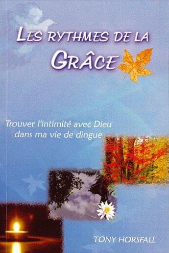 Couverture du livre « Rythmes de grâce (les) » de Horsfal Tony aux éditions Clc Editions