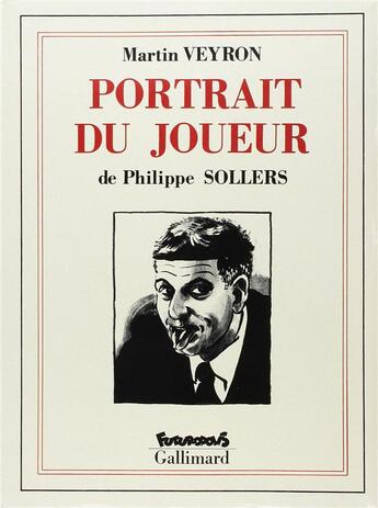 Couverture du livre « Portrait du joueur » de Philippe Sollers et Veyron aux éditions Futuropolis