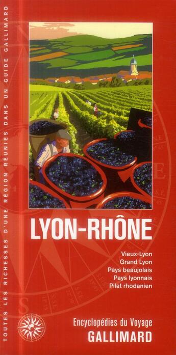 Couverture du livre « Lyon Rhône (vieux-Lyon, grand Lyon, pays Beaujolais) » de  aux éditions Gallimard-loisirs