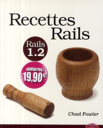 Couverture du livre « Recettes rails 1.2 » de Chad Fowler aux éditions Pearson