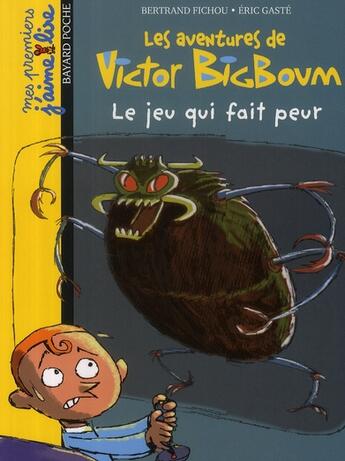 Couverture du livre « Les aventures de victor bigboum t.3 ; le jeu qui fait peur » de Fichou B aux éditions Bayard Jeunesse