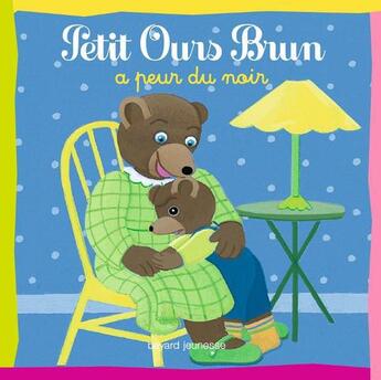 Couverture du livre « Petit Ours Brun a peur du noir » de Daniele Bour aux éditions Bayard Jeunesse